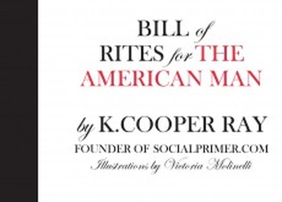 Bills of Rites for the American Man