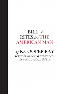 Bills of Rites for the American Man