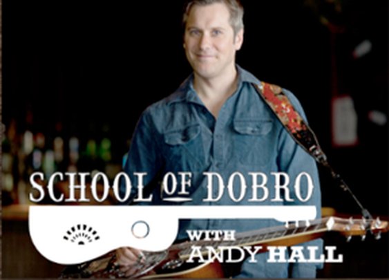 School of Dobro with Andy Hall