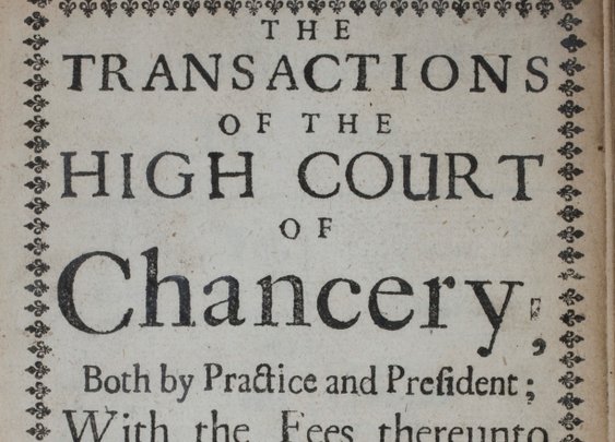 Transactions of the High Court of Chancery, London, 1671