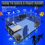 How To Build A Panic Room