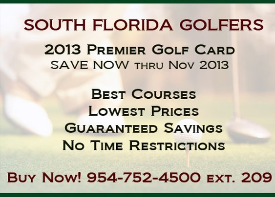 South Florida Golfers - Save Now with Premier Card