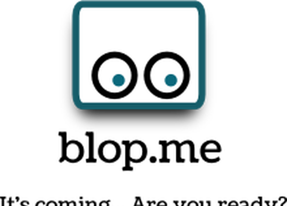 blop.me - It's coming...