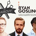 The Haircut: Ryan Gosling - Primer Magazine