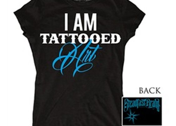 Womens Junior I Am Tattooed Art by Steadfast Pro-Ink Tattoo T Shirt