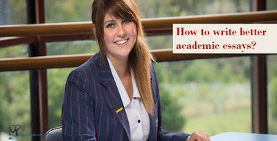 How to write better academic essays?