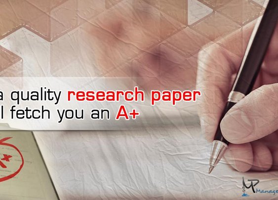 Write a quality research paper that will fetch you an A+