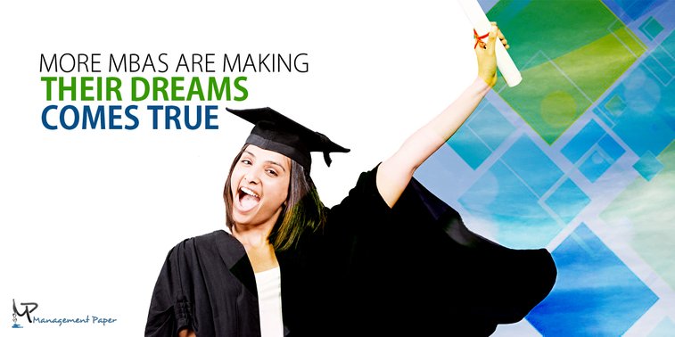 MBA Programs Make Dreams Come True