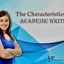 The Characteristics of Academic Writing