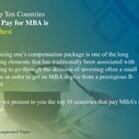 Countries With Top Pay Packages for MBAs