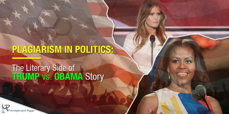 Plagiarism in Politics: The Literary Side Of Trump Vs. Obama Story - Management Paper