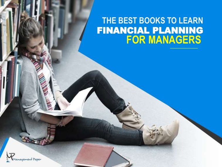 The Best Books To Learn Financial Planning For Managers