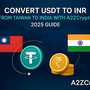🇮🇳 Convert USDT to INR from Taiwan to India with A2ZCrypto (2025 Guide) | by A2ZCRYPTO : Exchange INR with Crypto: | Jun, 2025 | Medium
